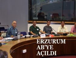 Erzurum’dan AB açılımı